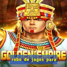 robo de jogos para ganhar dinheiro